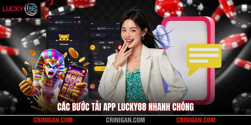Các bước tải app Lucky88 nhanh chóng